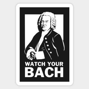 Watch Your Bach Sticker